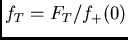 $f_T = F_T/f_+(0)$