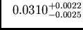 $~~0.0310^{+0.0022}_{-0.0025}$
